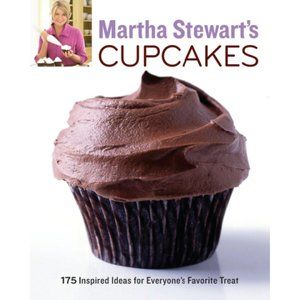 Martha Stewart's Cupcakes: 175 Inspired Ideas for Everyone's Favorite Treat